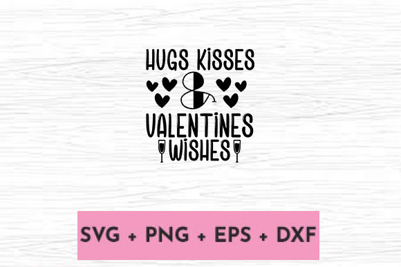 Hugs Kisses Valentines Wishes: A Designer’s Review