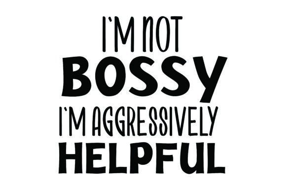 Review: I’m Not Bossy, I’m Aggressively Helpful Design