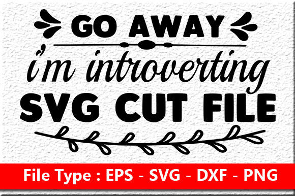 Review: Sassy Bundle Quote Design, Go Away I’m I