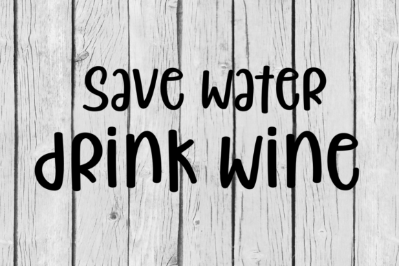 Review: Save Water Drink Wine Quote for Embroidery