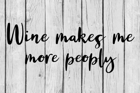 Review: Wine Makes Me More Peoply Embroidery Design