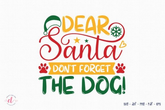Reviewing Dear Santa Don t Forget the Dog SVG for Embroidery