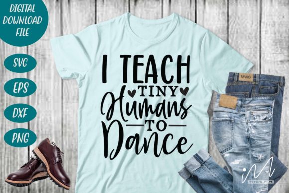 Reviewing I Teach Tiny Humans to Dance Svg for Embroidery