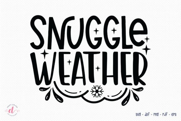 Snuggle Weather SVG Winter SVG: A Designer’s Review